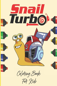 Snail Turbo coloring Book: For Kids