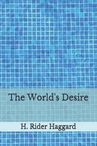 The World's Desire