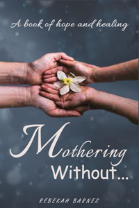 Mothering Without