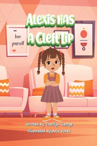 Alexis has a Cleft Lip