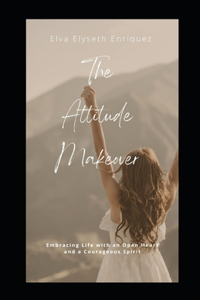 The Attitude Makeover