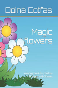 Magic flowers