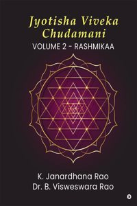 Jyotisha Viveka Chudamani (Volume 2): Rashmikaa