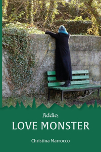 Addio, Love Monster