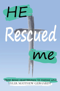 He Rescued Me