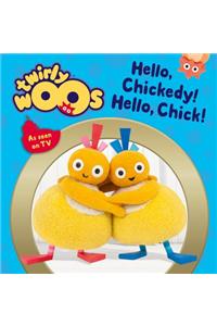 Hello Chickedy, Hello Chick