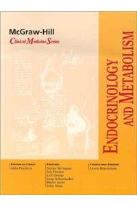 Endocrinology and Metabolism (McGraw-Hill Clinical Medicine)