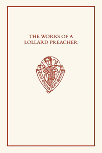 Works of a Lollard Preacher