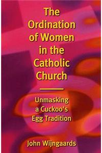 The Ordination of Women in the Cathoilc Church