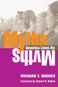 Myths America Lives by