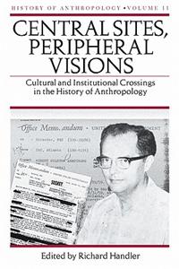 Central Sites, Peripheral Visions