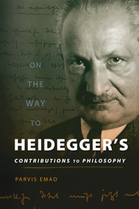 On the Way to Heidegger's Contributions to Philosophy