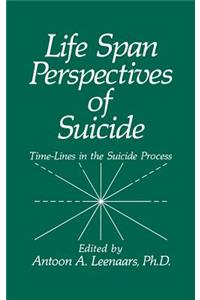 Life Span Perspectives of Suicide