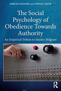 The Social Psychology of Obedience Towards Authority