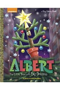 Albert: The Little Tree with Big Dreams (Albert)