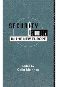 Security and Strategy in the New Europe