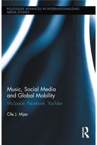 Music, Social Media and Global Mobility