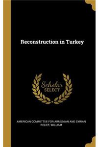 Reconstruction in Turkey