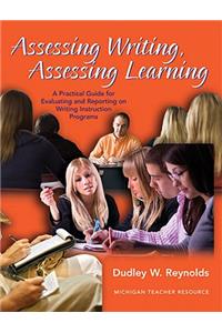 Assessing Writing, Assessing Learning