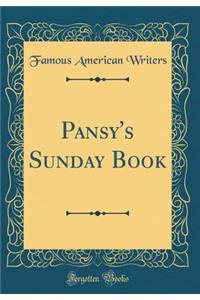 Pansy's Sunday Book (Classic Reprint)
