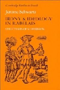 Irony and Ideology in Rabelais