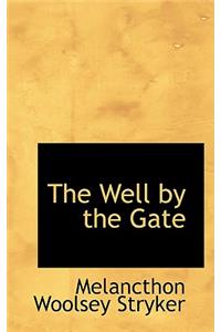 The Well by the Gate