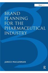 Brand Planning for the Pharmaceutical Industry