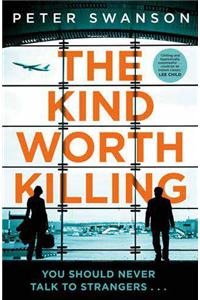 The Kind Worth Killing