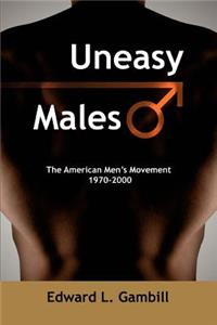 Uneasy Males