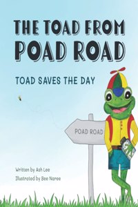 The Toad from Poad Road, Toad Saves the Day