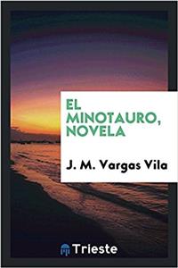 El Minotauro, Novela