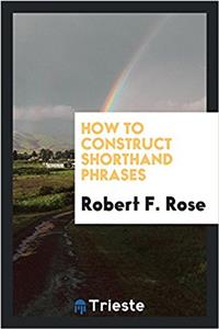 How to Construct Shorthand Phrases
