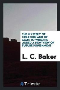 Mystery of Creation and of Man