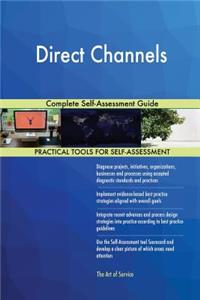 Direct Channels Complete Self-Assessment Guide