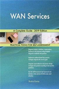 WAN Services A Complete Guide - 2019 Edition