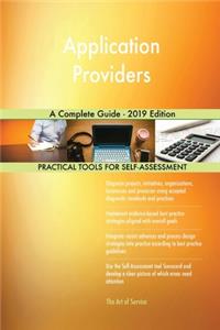 Application Providers A Complete Guide - 2019 Edition