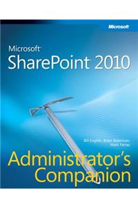 Microsoft SharePoint 2010 Administrator's Companion