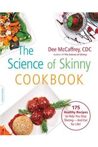 Science of Skinny Cookbook