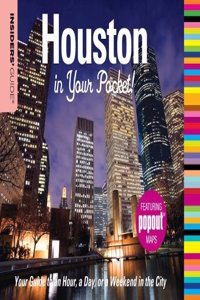 Insiders' Guide: Houston in Your Pocket