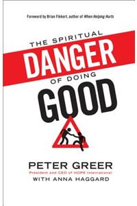 Spiritual Danger of Doing Good