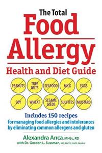 The Total Food Allergy Health and Diet Guide