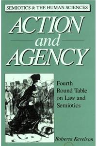 Action and Agency