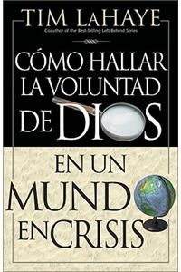 C Mo Hallar La Voluntad de Dios = Finding the Will of God in a Crazy Mixed Up World