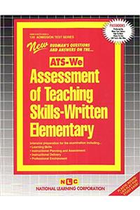 ASSESSMENT OF TEACHING SKILLS-WRITTEN (ELEMENTARY) (ATS-We)