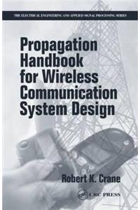 Propagation Handbook for Wireless Communication System Design