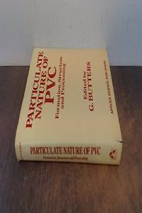 Particulate Nature of Polyvinyl Chloride