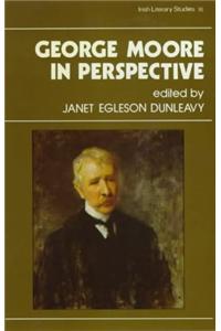 George Moore in Perspective