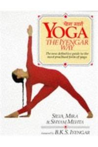 Yoga : The Iyengar Way
