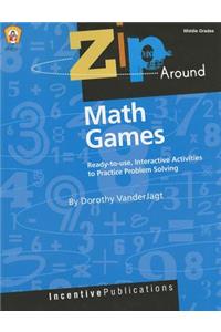 Zip Around Math Games, Middle Grades: Ready-To-Use, Interactive Activities to Practice Problem Solving