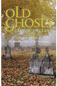 Old Ghosts of New England